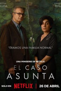 Сериал Дело Асунты 1 сезон онлайн