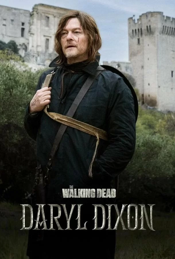 Сериал Ходячие мертвецы: Дэрил Диксон 1-3 сезон онлайн бесплатно