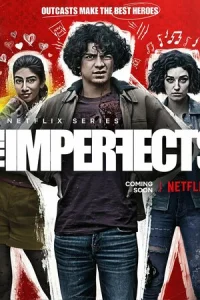 Сериал Несовершенные 1 сезон онлайн