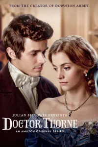 Сериал Доктор Торн 1 сезон онлайн