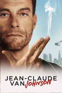 Сериал Жан-Клод Ван Джонсон 1 сезон онлайн